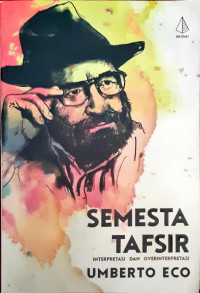 Image of Semesta Tafsir:Interpretasi dan overinterpretasi