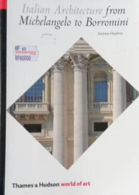 Italian Architecture from Michelangelo to Borromini