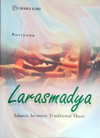 Image of Larasmadya: Islami Javanese traditional music 1st ed.