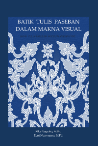 Batik Tulis Paseban dalam Makna Visual Batik Tulis Paseban In Visual Perspective