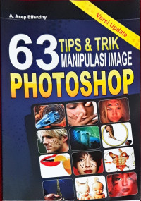 63 Tips & Trik Manipulasi Image Photoshop Versi Update