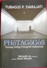 Photagogos: Terang-gelap fotografi Indonesia