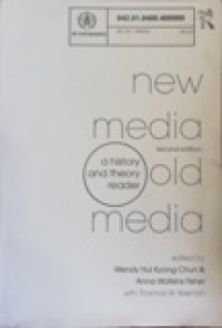 New Media, Old Media: A history and theory reader 2nd ed.