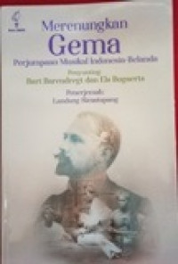 Image of Merenungkan Gema perjumpaan Musikal Indonesia-Belanda