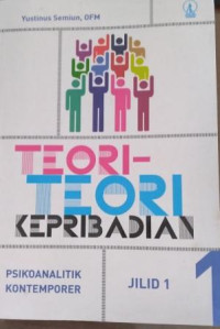 Teori - Teori Kepribadian Psikoanalitik Kontemporer Jilid 1