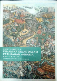 Image of Dinamika Kelas Dalam Perubahan Agraria: Edisi Revisi Sei Kajian Petani Dan Perubahan Agraria