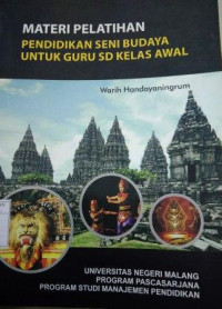 Materi Pelatihan pendidikan Seni Budaya untuk Guru SD Kelas Awal