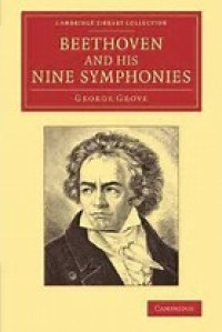 Beethoven and His Nine Symphonies