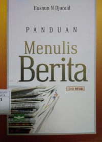 Panduan Menulis Berita Edisi Revisi