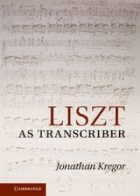 Liszt as Transcriber