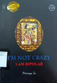 Image of I'm not crazy I am bipolar