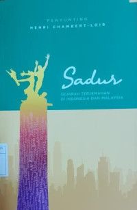 Sadur: Sejarah Terjemahan di Indonesia dan Malaysia Jilid III