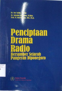 Penciptaan Drama Radio Bersumber Sejarah Pangeran Diponegoro