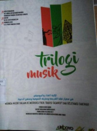 Trilogi Musik: Nuansa Musik Dalam Konstruksi Fikih, Tradisi Tasawuf dan Relevansi Dakwah