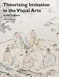 Theorizing Imitation in the Visual Arts: Global Contexts