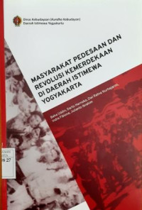 Masyarakat Pedesaan dan Revolusi Kemerdekaan di Daerah Istimewa Yogyakarta