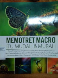 Memotret Macro Itu Mudah & Murah