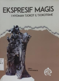 Image of Ekspresif Magis I Nyoman Tjokot & Tjokotisme