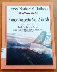 Piano Concerto No. 2 in Ab: For Piano and Orchestra 