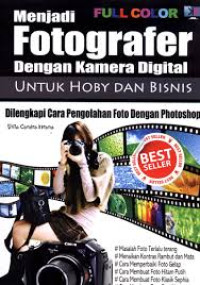 Menjadi Fotografer dengan Kamera Digital