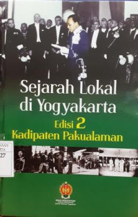 Sejarah Lokal di Yogyakarta Edisi 2: Kadipaten Pakualaman