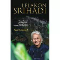 Image of Lelakon Srihadi: Mozaik Riwayat Seniman Besar, Pejuang Perang, pendidik, dan Guru