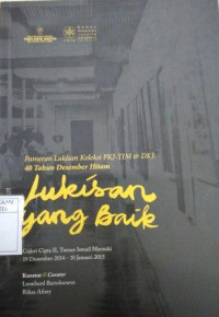 Pameran Lukisan Koleksi PKJ-TIM & DKJ: 40 Tahun Desember Hitam 