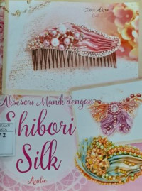 Aksesori Manik Dengan Shibori Silk