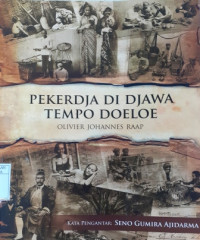 Pekerdja di Djawa Tempo Doeloe