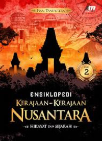 Ensiklopedi Kerajaan Nusantara Jilid 2