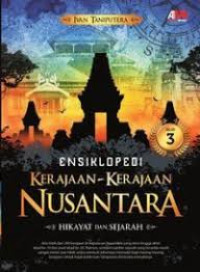 Ensiklopedi kerajaan Nusantara Jilid 3