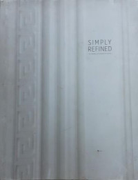 Image of Simply Refined: The Works of  Prasetio Budhi