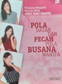 Pola Dasar Dan Pecah Pola Busana Wanita