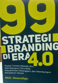 99 Strategi Branding di Era 4.0