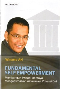 Image of Fundamental Self Empowerment: Membangun Pribadi Berdaya Mengoptimalkan Aktualisasi Potensi Diri