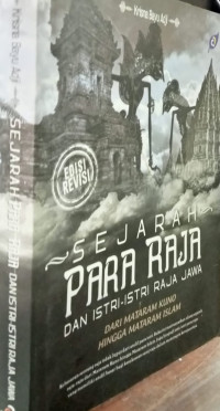 Image of Sejarah Para Raja dan Istri-Istri Raja Jawa; Dari Mataram Kuno sampai Mataram Islam
