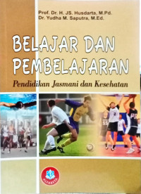 Belajar dan Pembelajaran:Pendidikan Jasmani dan Kesehatan