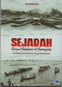 Image of Sejarah Sungai Mahakam di Samarinda: dari Mitologi ke Barbarisme sampai kemasyuran