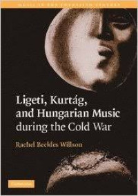 Image of Ligeti, Kurtág, and Hungarian Music during the Cold War