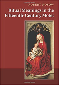 Image of Ritual Meanings in the Fifteenth-Century Motet