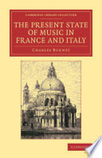 The Present State of Music in France and Italy