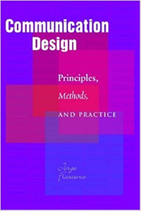 Communication Design: Principles, Methods, and Practice