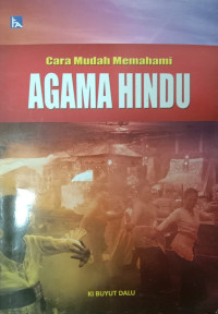 Cara mudah memahami agama Hindu