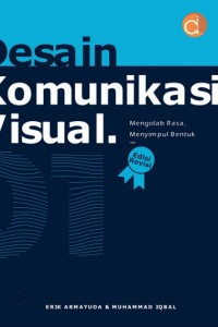 Image of Desain Komunikasi Visual : Mengolah Rasa, Menyimpul Bentuk