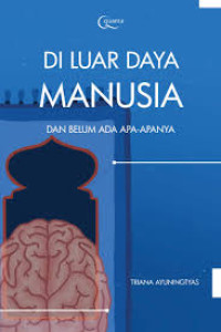 Image of Di Luar Daya Manusia dan Belum Ada Apa-Apanya