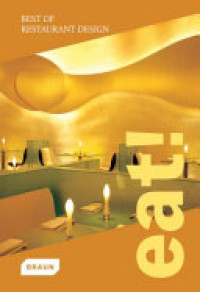 Image of Eat!: Best Of Restaurant Design