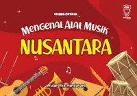 Ensiklopedia Mengenal Alat Musik Nusantara