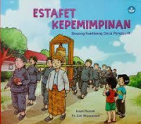 Image of Estafet Kepemimpinan : Boyong Kenthong Desa Panggarit