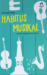 Habitus musikal (perspektif musikologi dan sosiologi)