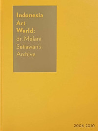Image of Indonesia Art World:  dr. Melani Setiawan's Archive #2
